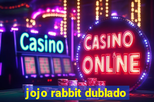 jojo rabbit dublado